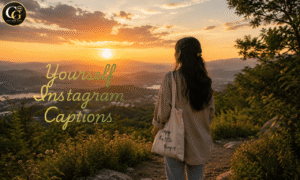 Yourself Instagram Captions with original self-love, confidence, and personal growth ideas