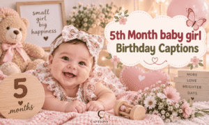 5th Month Baby Girl Birthday Captions