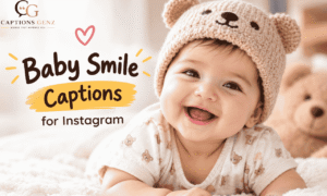 Baby smile captions for Instagram