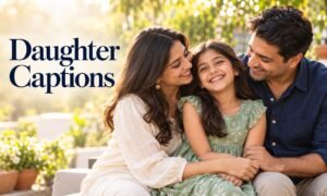 Daughter Captions