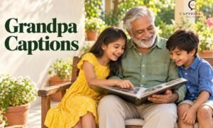 Grandpa Captions
