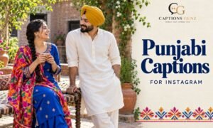Punjabi Captions For Instagram